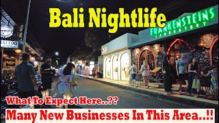 Many New Businesses In This Area What To Expect Now Jl Camplung Tanduk Seminyak Nightlife [upl. by Elnar]