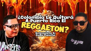 IndioPanchoPR El Reggaeton de PUERTORICO VS COLOMBIA Molusco Tv y Alofoke también lo hablaron [upl. by Damaris]