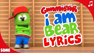 I Am Bear LYRIC Video  Gummibär The Gummy Bear Song [upl. by Aimar]