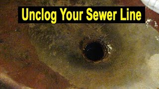 How To Clear Fix amp Unclog Your Home Sewer Line amp Sewer Line Video Inspection [upl. by Benjamin940]