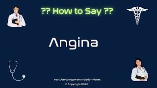 How to Pronounce Angina CORRECTLY in English  How to Say Angina  Pronunciation Planet [upl. by Balduin]