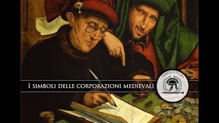 I simboli delle corporazioni medievali [upl. by Chavaree]