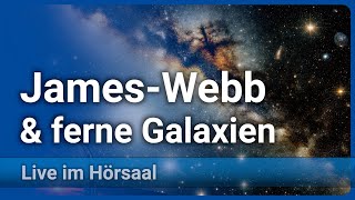 Neues vom JamesWebbTeleskop • Ein neues Zeitalter der Astronomie  Andreas Müller [upl. by Nairda223]