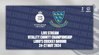 MIDDLESEX V SUSSEX LIVE STREAM  COUNTY CHAMPIONSHIP DAY ONE [upl. by Hgeilhsa]