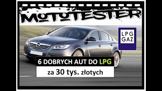 6 DOBRYCH AUT do LPG za 30 tysięcy złotych TOP 11 MotoTester [upl. by Erich345]