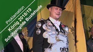 Proklamation  König der Schützengilde der Stadt Buxtehude 201819 [upl. by Lain840]