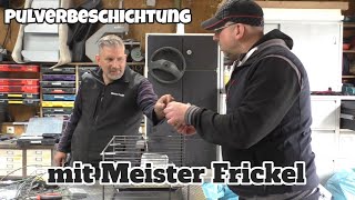 Pulverbeschichtung mit Meister Frickel [upl. by Kevin]