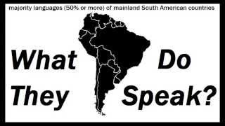 What Do They Speak South America [upl. by Boucher404]