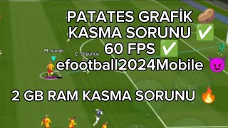 PATATES GRAFİK KASMAYA SON 🔥 efootball Mobile 2024 [upl. by Ramat384]