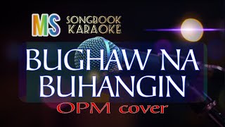 BUGHAW NA BUHANGIN  KARAOKE [upl. by Aztinad]