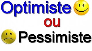 Test personnalité  êtesvous un pessimiste ou un optimiste [upl. by Tak]