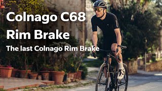 Colnago C68 Rim Brake  The last Colnago Rim Brake [upl. by Hukill]