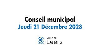 Conseil municipal 21 Décembre 2023 [upl. by Girvin]