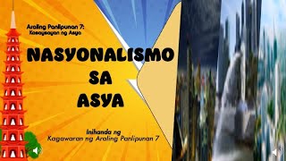 NASYONALISMO SA ASYA [upl. by Enelyad]