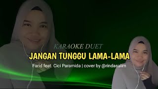 JANGAN TUNGGU LAMALAMA  KARAOKE DUET TANPA VOCAL COWOK [upl. by Nananne]