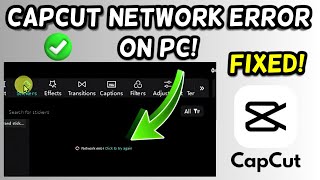 Capcut Network Error problem on PC FIX  Capcut No Internet Problem [upl. by Lorne487]