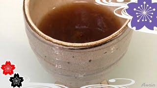 Bancha with Kudzu and Plum ✿Japanese Food Recipes TV [upl. by Wun272]