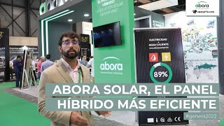 El panel solar híbrido más eficiente del mercado ABORA SOLAR en Genera 2022 [upl. by Serle]