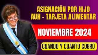 ✅ AUMENTÓ  FECHAS DE PAGO PARA NOVIEMBREASIGNACIÓN POR HIJO  AUH Y TARJETA ALIMENTAR 😳 [upl. by Arica414]