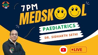 7PM Medskool by DAMS  Pediatrics with Dr Sidharth Sethi [upl. by Schulz872]