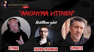 Anonyma vittnen Kvällens gäst Jacob Fraiman [upl. by Lynnea]