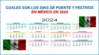 DÍAS DE PUENTE Y FESTIVOS EN MÉXICO 2024 [upl. by Mountford]