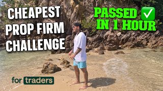 Cheapest Prop Firm Challenge  ForTraders  How I Passed In 1 Hour [upl. by Eudoxia]