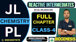 CLASS  04  REACTIVE INTERMEDIATES  TSPSC JL amp PL CHEMISTRY CLASSES  DrRAJESHS BIOGENESIS  HYD [upl. by Ahseim]