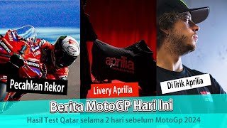 Tes Qatar MotoGP 2024Pecco pecah rekor  Aprlia rilis Livery Bezzechi di lirik Aprilia [upl. by Ahsiekar]