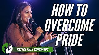 How To Overcome Pride  Pastor Ruth Banggaroo  HopeNYC [upl. by Eak933]