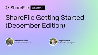 Getting Started with ShareFile December Edition [upl. by Sadnac]