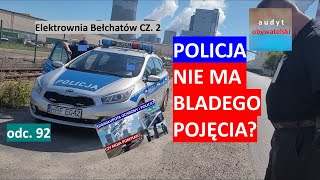 Elektrownia Bełchatów Nagrywam Interweniuje ochrona i policja Ignorują przepisy Cz 2 92 [upl. by Nal]