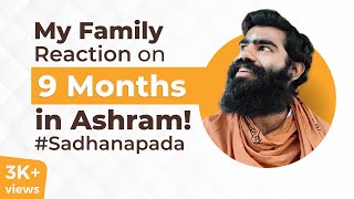 My Family amp Society Reaction to My Sadhanapada Decision  Mayank Garg  Sadhguru [upl. by Tcideneb869]