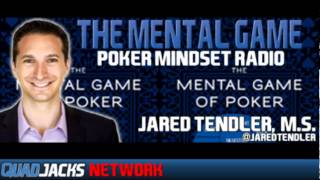 The Mental Game of Poker with Jared Tendler Poker Mindset Radio May 2 2012 [upl. by Pattani]