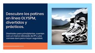 🔴🟢 Patines en Linea OLYSPM  Patinaje para todos allí donde quieras [upl. by Pontius460]