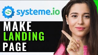 CREATE A LANDING PAGE ON SYSTEMIO EASY GUIDE [upl. by Wolfe]