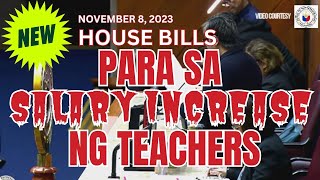 Salary Increase for Teachers 2 new House Bills 11082023 [upl. by Faber718]