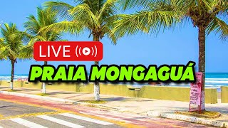 🔴 🌊 AO VIVO  Mongaguá Praia Vera Cruz  Frente do Mar Baixada Santista 🌞 [upl. by Bittner]