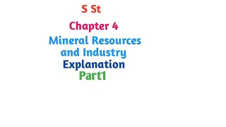 Mineral Resources And Industries Chapter 4 SST Part First Explanation Full sst [upl. by Bennet]