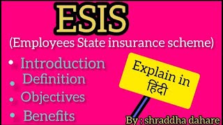 ESIS employees State insurance scheme intro definition objectives benefits Explain in hindi [upl. by Asselam]