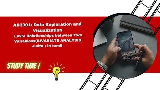 Relationships between Two Variables BIVARIATE ANALYSISunit4 in tamil AD3301 AIampDS analysis [upl. by Bomke]