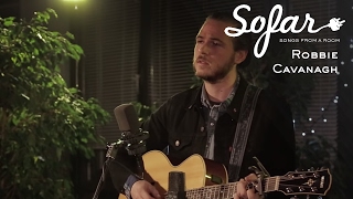 Robbie Cavanagh  Still Talkin  Sofar London [upl. by Otrebla327]