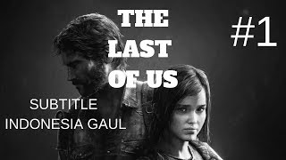 The Last Of Us Full Game MovieCutscene Subtitle Indonesia Episode 1 [upl. by Tressa979]