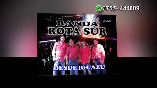 BANDA ROTA SUR [upl. by Yruoc]