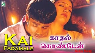 Kai Padamale Song  Kadhal Kondaen Movie Songs  Yuvan Shankar Raja  Dhanush Hits  Yuvan Hits [upl. by Saidee]