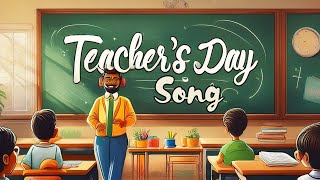 🍎Teachers Day Song  World Teachers Day  English  Happy Teachers Day 📚 [upl. by Rednazxela]