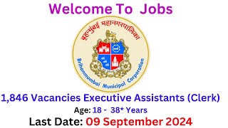 1846 Govt Jobs BMC Executive Assistants Clerk Last Date 09 September 2024 [upl. by Rainger]