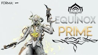 Warframe Equinox Prime SleepMaim Build  BEST WARFRAME [upl. by Eicyac]