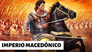 El IMPERIO MACEDÓNICO Origen y decadencia [upl. by Aitekram]