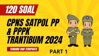 BOCORAN SOAL CPNS SATPOL PP POLISI PAMONG PRAJA DAN PPPK TRANTIBUM 2024 [upl. by Kylila509]